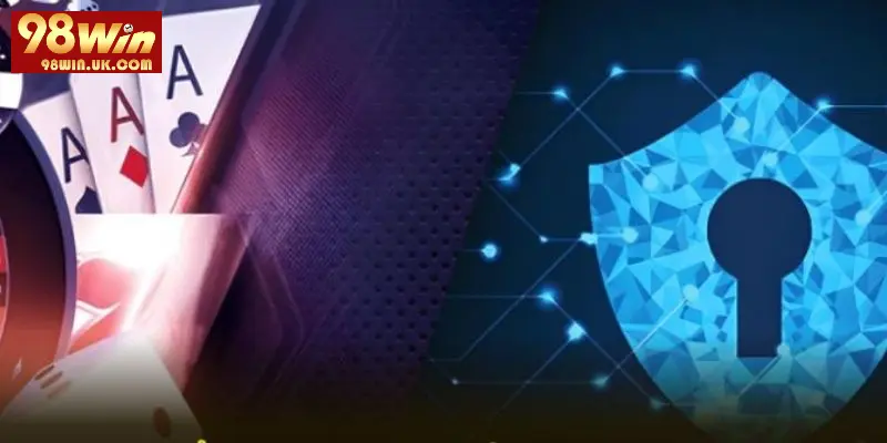 Quyền riêng tư 98WIN là chính sách bảo mật toàn diện